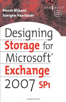 Designing Storage for Exchange 2007 SP1 (Digital Press Storage Technologies)