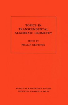 Topics in transcendental algebraic geometry : (a seminar; Princeton - N.J., 1981-1982)
