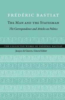 The man and the statesman: The correspondence and articles on politics