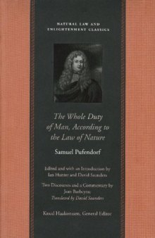 The Whole Duty of Man, According to the Law of Nature (Natural Law and Enlightenment Classics)