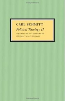 Political Theology II: The Myth of the Closure of any Political Theology