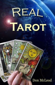Real Tarot: A Modern Approach to an Ancient Art