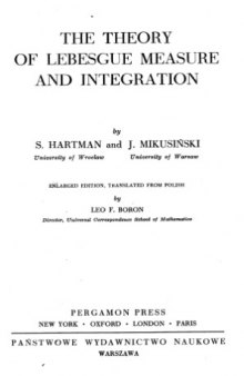 The Theory of Lebesgue Measure and Integration (International Series of Monographs in Pure and Applied Mathematics)