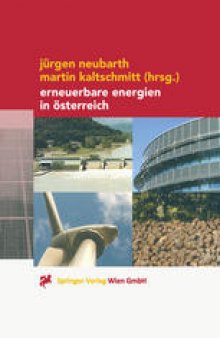 Erneuerbare Energien in Österreich: Systemtechnik, Potenziale, Wirtschaftlichkeit, Umweltaspekte