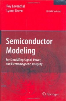 Semiconductor modeling for simulating signal, power, and electromagnetic integrity