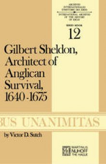 Gilbert Sheldon: Architect of Anglican Survival, 1640–1675