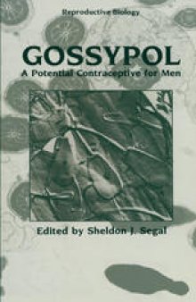 Gossypol: A Potential Contraceptive for Men