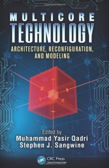 Multicore Technology: Architecture, Reconfiguration, and Modeling