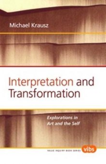 Interpretation and transformation : explorations in art and the self