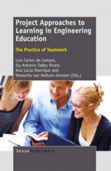 Project Approaches to Learning in Engineering Education: The Practice of Teamwork