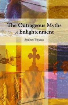 The Outrageous Myths of Enlightenment