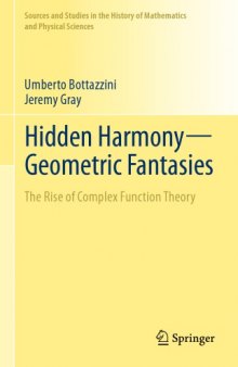 Hidden harmony - geometric fantasies. The rise of complex function theory