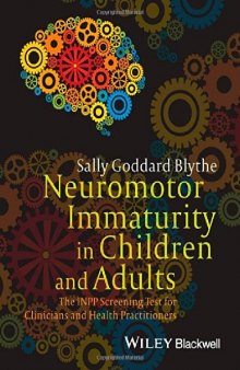 Neuromotor immaturity in children and adults : the INPP screening test for clinicians and health practitioners