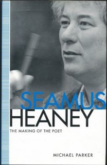 Seamus Heaney: The Making of the Poe
