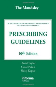 The Maudsley Prescribing Guidelines, Tenth Edition (Taylor, The Maudsley Prescribing Guidelines)
