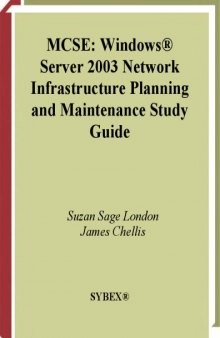 MCSE: Windows Server 2003 Network Infrastructure Planning and Maintenance Study Guide (70-293)