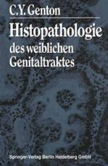 Histopathologie des weiblichen Genitaltraktes