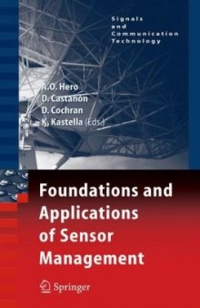 Foundations and Applications of Sensor Management (Signals and Communication Technology)