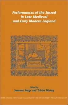 Performances of the Sacred in Late Medieval and Early Modern England 