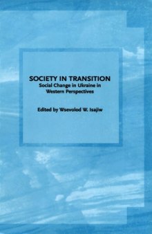 Society in transition. Social changes in Ukraine in Western perspectives.