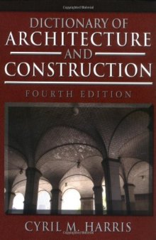 DICTIONARY OF ARCHITECTURE AND CONSTRUCTION