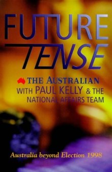 Future Tense: Australia Beyond Election 1998
