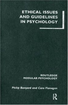 Ethical Issues and Guidelines in Psychology (Routledge Modular Psychology)
