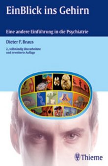 EinBlick ins Gehirn : eine andere Einführung in die Psychiatrie ... 16 Tabellen