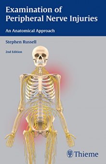 Examination of peripheral nerve injuries : an anatomical approach