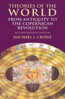 Theories of the World from Antiquity to the Copernican Revolution: Second Revised Edition