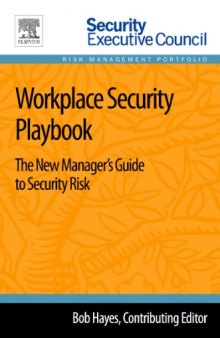 Workplace Security Playbook. The New Manager's Guide to Security Risk