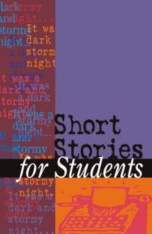 Short Stories for Students: Presenting Analysis, Context and Criticim on Commonly Studied Short Stories, Volume 14