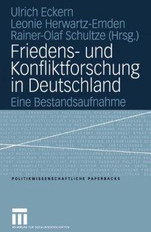 Friedens- und Konfliktforschung in Deutschland: Eine Bestandsaufnahme