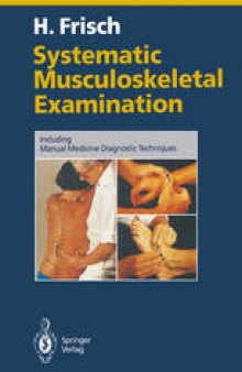 Systematic Musculoskeletal Examination: Including Manual Medicine Diagnostic Techniques