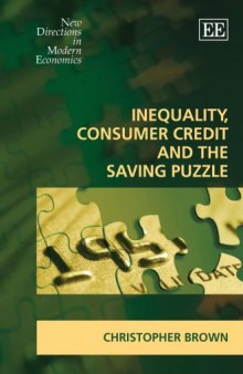 Inequality, Consumer Credit And The Saving Puzzle