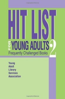Hit List for Young Adults 2: Frequently Challenged Books