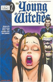 Young Witches Vol. 1 (Eros Graphic Album Series No. 2) (Eros Graphic Novel Series : No 3) 