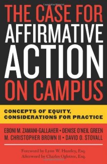 The Case for Affirmative Action on Campus: Concepts of Equity, Considerations for Practice