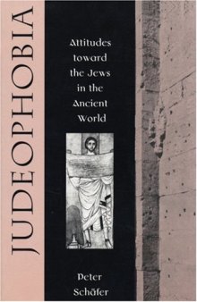 Judeophobia: Attitudes toward the Jews in the Ancient World