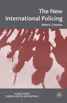 The New International Policing (Global Issues)