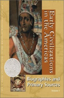 Early Civilizations in the Americas. Biographies