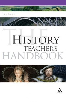 History Teacher's Handbook (Continuum Education Handbooks) 