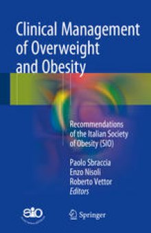 Clinical Management of Overweight and Obesity: Recommendations of the Italian Society of Obesity (SIO)