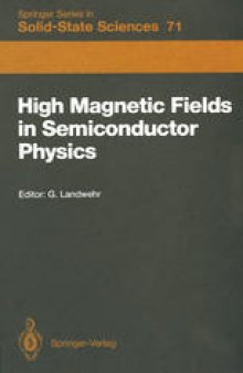 High Magnetic Fields in Semiconductor Physics: Proceedings of the International Conference, Würzburg, Fed. Rep. of Germany, August 18–22, 1986