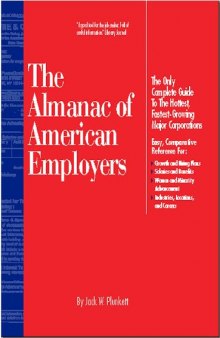 The Almanac of American Employers 2000-2001: The Only Guide to America's Hottest, Fastest-Growing Major Corporations