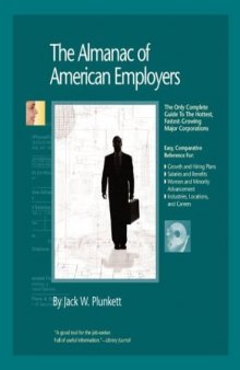 The Almanac of American Employers 2004: The Only Guide to America's Hottest, Fastest-Growing Major Corporations