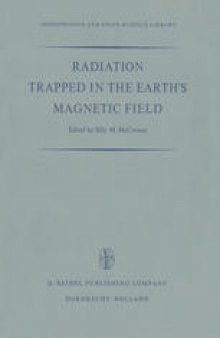 Radiation Trapped in the Earth’s Magnetic Field: Proceedings of the Advanced Study Institute Held at the Chr. Michelsen Institute, Bergen, Norway August 16–September 3, 1965