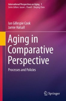 Aging in Comparative Perspective: Processes and Policies