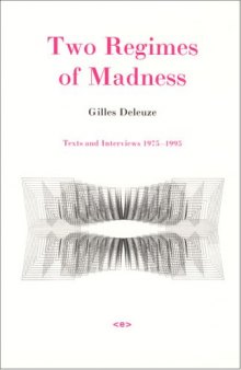 Two Regimes of Madness: Texts and Interviews 1975-1995 (Semiotext(e)   Foreign Agents)