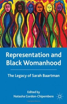 Representation and Black Womanhood: The Legacy of Sarah Baartman 